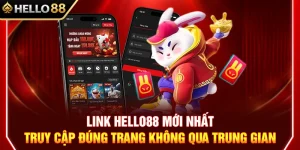 Link HELLO88 Mới Nhất – Truy Cập Đúng Trang Không Qua Trung Gian