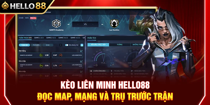 Kèo Liên Minh HELLO88 – Đọc Map, Mạng Và Trụ Trước Trận