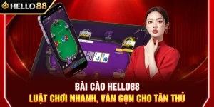 Bài Cào HELLO88 – Luật Chơi Nhanh, Ván Gọn Cho Tân Thủ