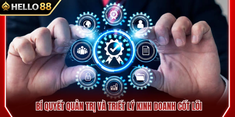 Phong cách điều hành cùng giá trị cốt lõi của HELLO88