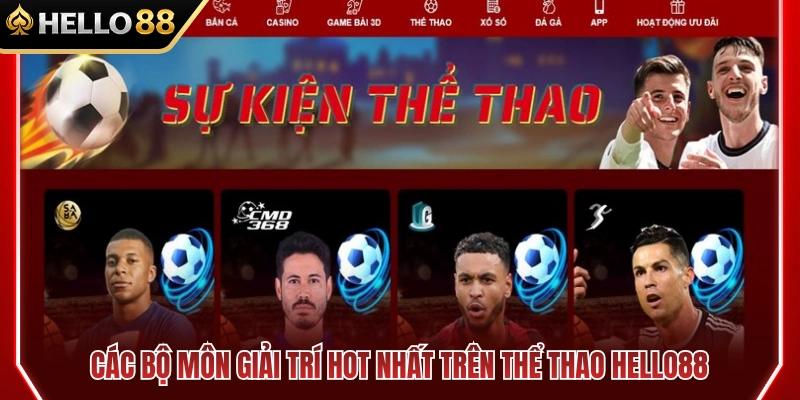 Thể Thao HELLO88 2 Danh sách những môn cá cược ăn khách hàng đầu