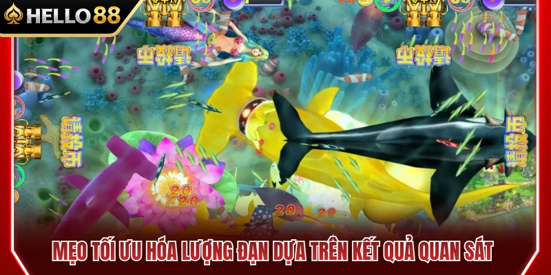 Mẹo tối ưu đạn nhờ quan sát bàn cược 