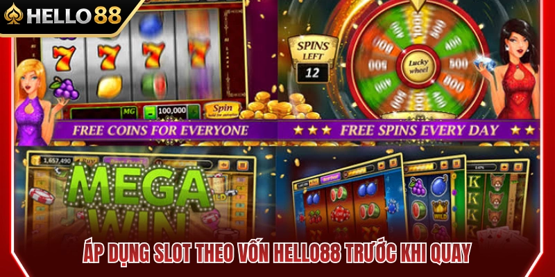 Cân đối vốn cược slot HELLO88 trước khi tiến hành quay hũ 